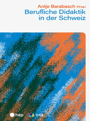 cover image of Berufliche Didaktik in der Schweiz (E-Book)